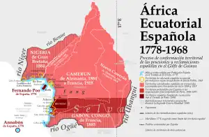 Evolución de las posesiones y reclamaciones españolas en el Golfo de Guinea (1778-1968).