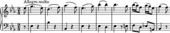 
\new PianoStaff <<
    \set PianoStaff.instrumentName = #""
    \new Staff = "upper" \relative c'' {
  \clef treble
  \key ees \major
  \time 2/4

  \partial 8 ees8(^\markup {Allegro molto} g4. ees8) d4.( f8) aes4.( f8) ees4.( g8) bes4-.( bes-.) bes4. g8
 bes16( aes) f8 aes16( g) ees8 g4( f8)
}
    \new Staff = "lower" \relative c {
  \clef bass
  \key ees \major
  \time 2/4
r8 ees4 r bes' r bes, r ees r ees d ees r8 e f d ees! a, bes4 r8
}
  >>
