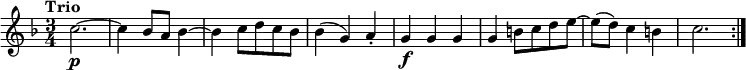 
\relative c'' {
    \version "2.18.2"
    \key f \major
    \time 3/4
    \tempo "Trio"
     c2.\p ~  c4  bes8 a bes4 ~
    bes4 c8 d c bes
   bes4 (g) a-.
   g\f g g 
   g b8 c d e ~
   e (d) c4 b
   c2.  \bar ":|."
  }
