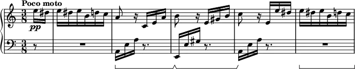 
\new PianoStaff <<
  \time 3/8
  \new Staff = "up" {
    \tempo "Poco moto" 4=70
    \set Score.tempoHideNote = ##t
    \partial 8 e''16\pp dis''
    e'' dis'' e'' b' d'' c''
    a'8 r16 c' e' a'
    b'8 r16 e' gis' b'
    c''8 r16 e' e'' dis''
    e'' dis'' e'' b' d'' c''
  }

  \new Staff = "down" {
    \clef bass
    \set Staff.pedalSustainStyle = #'bracket
    \partial 8 r8
    R8*3
    a,16\sustainOn e a r8.
    e,16\sustainOff\sustainOn e gis r8.
    a,16\sustainOff\sustainOn e a r8.
    R8*3\sustainOn
  }
>>
