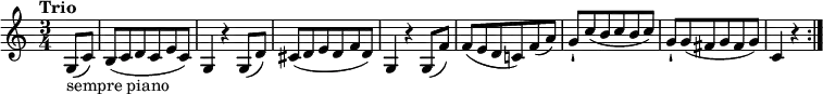 
\relative c'' {
  \version "2.18.2"
    \key c \major
    \time 3/4
    \tempo "Trio"
   \partial 4 \partial 4  g,8_\markup{ sempre piano}   (c)
   b (c d c e c)
   g4 r4 g8 (d')
   cis (d e d f d)
   g,4 r4 g8 (f')
   f (e d c!) f (a)
   g-! c (b c b c)
   g-! g (fis g fis g)
   c,4 r4  \bar ":|."
  }
