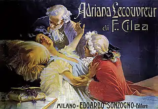 Adriana Lecouvreur de Francesco Cilea.