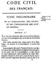 Code civil des français ("código civil de los franceses") o "Código Napoleón", de 1804. El Imperio napoleónico reguló los derechos civiles reconocidos durante la Revolución francesa, lo que significó su asentamiento y extensión por toda Europa, más eficazmente que la solemne Declaración de los Derechos del Hombre y del Ciudadano de 1789 o el lema Liberté, égalité, fraternité ("libertad, igualdad, fraternidad").