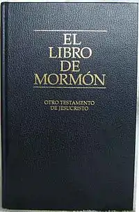 El Libro de Mormón: otro Testamento de Jesucristo, publicado por la Iglesia de Jesucristo de los Santos de los Últimos Días.