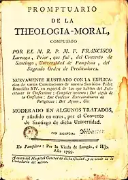 Edición del conocido tratado de teología moral de Francisco Larraga, editado y comercializado en exclusiva por el Hospital General de Pamplona