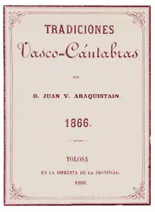 Portada de la primera edición de la obraTradiciones Vasco-Cántabras de Araquistáin, publicada en Tolosa en 1866.