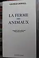 La Ferme des animaux de George Orwell.