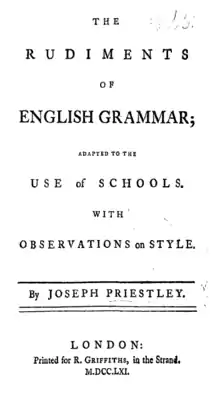 Page reads: "The Rudiments of English Grammar; Adapted to the Use of Schools, with Observations on Style. By Joseph Priestley. London: Printed for R. Griffiths, in the Strand. M.DCC.LXI."