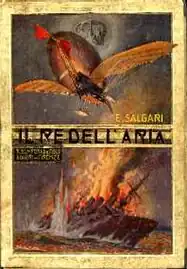 Il re dell'aria (1907), edición de 1924. Ilustraciones de Alberto Della Valle (1851-1928).