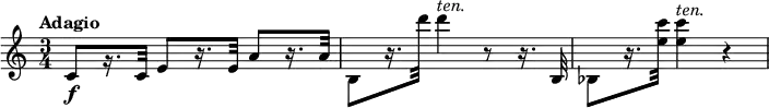 
\relative c' {
 \tempo "Adagio"
 \time 3/4
 c8\f[ r16. c32] e8[ r16. e32] a8[ r16. a32] |
 b,8[ r16. d''32] d4^\markup { \italic ten. } r8 r16. b,,32 |
 bes8[ r16. <e' c'>32] q4^\markup { \italic ten. } r |
}
