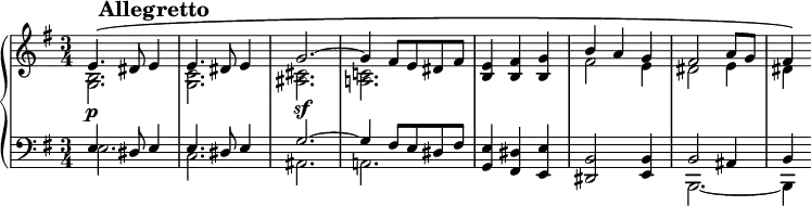 \version "2.14.1"
\relative c' {
\new PianoStaff <<
\new Staff {
#(set-global-staff-size 15)
\mark \markup{\bold " Allegretto"}
\key g \major
\time 3/4
<<
{ e4.\( dis8 e4
e4. dis8 e4
g2.~ g4 fis8 e dis fis
<b, e>4 <b fis'> <b g'>
b' a g
fis2 a8 g
fis4\) }
\\
{ <g, b>2.\p
<g c>2.
<ais cis>2.\sf
<a! c!>2.
s2.
fis'2 e4
dis2 e4
dis }
>>
}
\new Staff {
\key g \major
\clef bass
<<
{ e,4\( s8 dis e4
e4. dis8 e4
g2.~ g4 fis8 e dis fis
<g, e'>4 <fis dis'> <e e'>
<dis b'>2 <e b'>4
b'2 ais4
b }
\\
{ e2. c ais a! s1.
b,2.~ b4 }
>>
}
>>
}