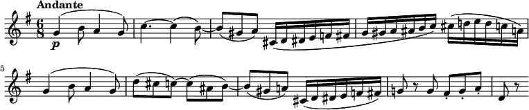 \relative c'' {
\version "2.18.2"
\key g \major
\time 6/8
\tempo "Andante"
\tempo 4 = 60
g4 \p (b8 a4 g8)
c4.~ c4 (b8)~
b8 (gis a) cis,16 (d dis e f fis g gis a ais b c) cis (d! e d c a)
g4 (b8 a4 g8)
d' (cis c)~ c (ais b) ~ b (gis a!) cis,16 (d dis e f fis)
g!8 r8 g fis-. g-. a-. d, r8
}