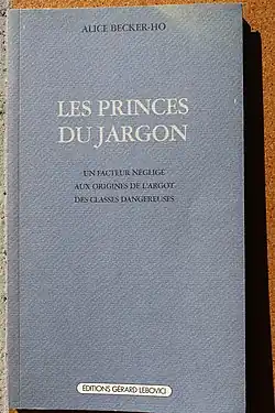Les Princes du jargon de Alice Becker-Ho.