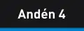 Andén 4
