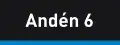 Andén 6