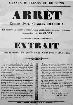 Reproducción en blanco y negro de una sentencia del 14 de marzo de 1836 dictada por a el Tribunal Real de Orleans contra Paul Charles Ducloux y contra Sieur Pierre-Félix Brière, responsable civil del Sr. Ducloux. El mencionado Ducloux fue encontrado culpable de haber amarrado su bote a los árboles jóvenes y de haber obstruido el libre movimiento de la navegación. Fue multado con cinco y sesenta francos respectivamente.
