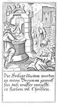 Die Heilige Hostien werden / in einen Bronnen geworf= / fen dass wasser vergifft, / es sterben vil Christen. [Las hostias sagradas son / arrojadas a una fuente = / para que el agua se envenene / mueren muchos cristianos.]