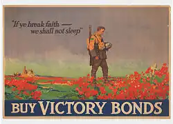 Painting of a soldier staring down at a white cross surrounded by red poppies. The text "If ye break faith ~ we shall not sleep" and "Buy Victory Bonds" are written at the top and bottom respectively.