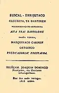 Libro en vascuence sobre los bailes populares. En la imprenta de "Joaquín Domingo Nausijaren eta Gaztiaren [Mayor y Menor]" (1816)