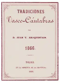 Portada de la primera edición de la obraTradiciones Vasco-Cántabras de Araquistáin, publicada en Tolosa en 1866.