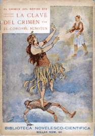 La clave del crimen (1925) del Coronel Ignotus.