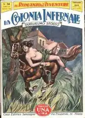 La colonia infernale de Guglielmo Stocco, colección Il Romanzo d'Avventure 31, Sonzogno, diciembre de 1926.