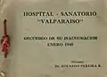 Recuerdo Inauguración Hospital Sanatorio "Valparaíso". Enero 1940. Chile.