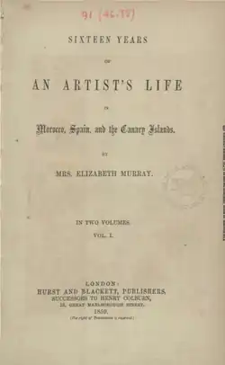 Portada del libro de Elizabeth Heaphy de Murray, Sixteen Years of an Artist's Life in Morocco, Spain and the Canary Islands, en el que escribió el relato de sus viajes.