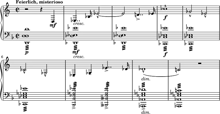 \relative c {
\new PianoStaff <<
\new Staff {
\set Staff.midiInstrument = #"french horn" \clef treble \time 2/2 \set Score.tempoHideNote = ##t \tempo "Feierlich, misterioso" 2 = 55
r2 r4 d4 \mf |
es4.. _\markup { \italic "cresc." } bes'16 es2 -^ ~ |
es2 d!4.. -> es16 |
ces'1 -^ \f |
ges2 -^ es2 -^ |
ces2 -^ ges2 -^ |
es4 -- ges4 -- es'4.. -> des16 |
des1 -^ _\markup { \italic "dim." } ( |
c!2 ) r2 |
}
\new Staff {
\set Staff.midiInstrument = #"string ensemble 1" \key d \minor \clef bass
< d d, d d, >1:32 \p |
< es es, des des, >1: \mf _\markup { \italic "cresc."} |
< es es, des des, >1: |
< es es, ces ces, >1: \f |
< es es, ces ces, >1: |
< es ges, es ces ces, >1: |
< es ges, es bes bes, >2: -> < es ges, es beses beses, >2: -> |
< des ges, es aes, aes, >1: _\markup { \italic "dim."} -> |
< c! ges es aes, aes, >1:
}
>>
}
