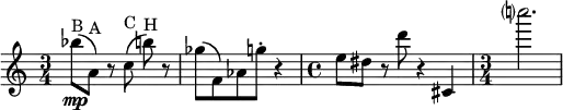 \relative c'' {
\time 3/4
\override TupletBracket #'stencil = ##f
\override Score.BarNumber #'stencil = ##f
\key c \major
bes'8\mp^"B"\( a,^"A"\) r8 \autoBeamOff c^ "C"\( b'^"H"\) \autoBeamOn r| ges\( f,\) as g'\staccato r4
\time 4/4 e8 dis r8 d' r4 cis,,|
\time 3/4 c'''?2.
}