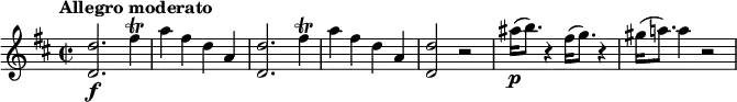 
\relative c'' {
  \version "2.18.2"
  \key d \major
  \time 2/2
  \tempo "Allegro moderato"
  \tempo 4 = 150
  <d d,>2.\f fis4\trill a fis d a <d d,>2. fis4\trill a fis d a <d d,>2 r ais'16\p(b8. ) r4 fis16(g8. ) r4 gis16(a!8. ) a4 r2
}

