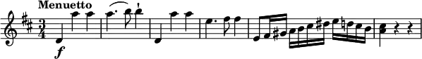 \relative c'' {
\version "2.18.2"
\tempo "Menuetto"
\key d \major
\time 3/4
d,4\f a'' a a4. (b8) b4-! d,,4 a'' a e4. fis8 fis4 e,8 fis16 gis a b cis dis e d cis b <a cis>4 r4 r4
}