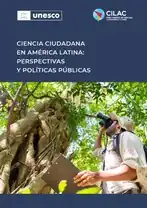 Este documento trabaja sobre el concepto de la Ciencia ciudadana en América Latina fue publicado por la Organización de las Naciones Unidas para la Educación, la Ciencia y la Cultura y el Consejo Latinoamericano de Ciencias Sociales. 2024.