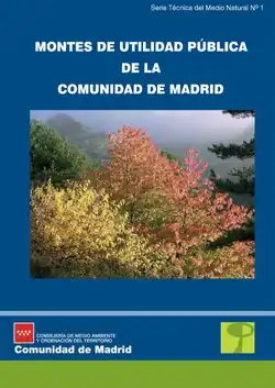 Catálogo de los Montes de Utilidad Pública de la Comunidad de Madrid (2007).